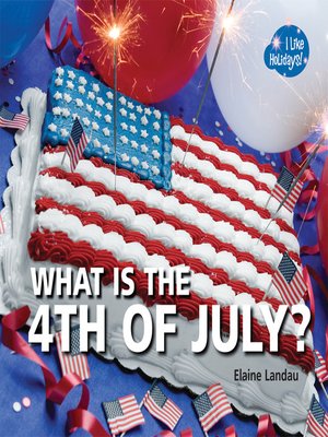 cover image of What Is the 4th of July?